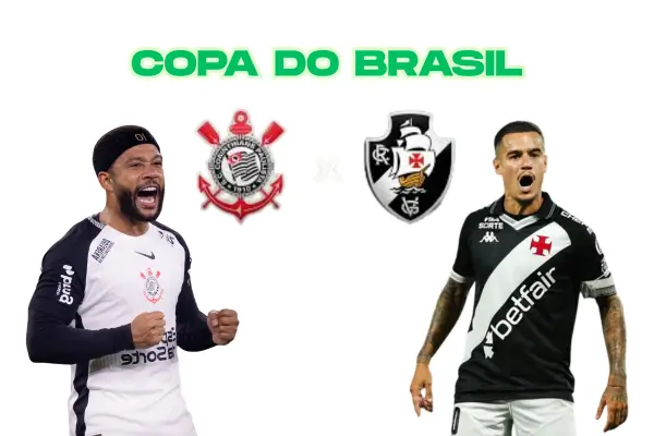 Corinthians x Vasco: horário, onde assistir, palpites e prováveis escalações da final da Copa do Brasil 2025